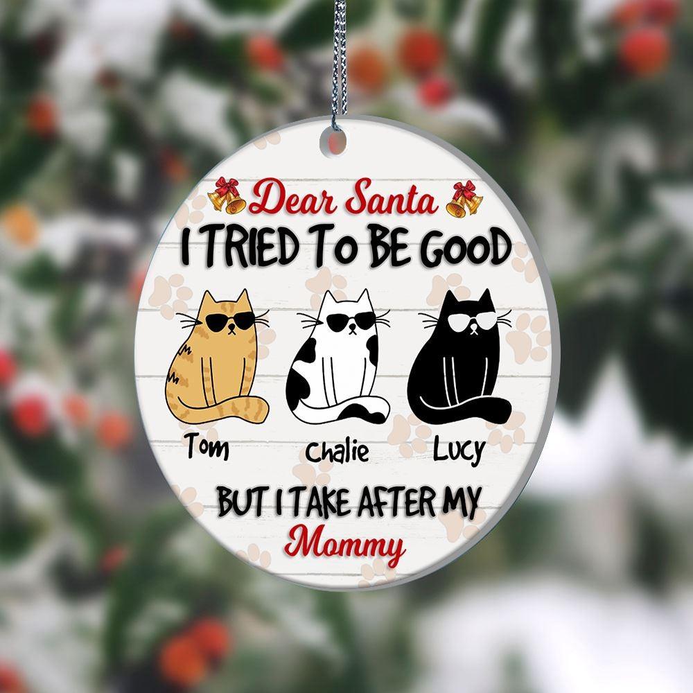 Cats Circle Ornament Personalized Name and Breed Dear Santa I Tried To Be Good - PERSONAL84