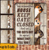 Cats Custom Metal Sign Keep Gate Closed Don&#39;t Let The Cats Out Personalized Gift - PERSONAL84