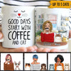 Cats Custom Mug Good Days Start With Coffee And Cats Personalized Gift For Cat Lovers - PERSONAL84