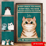 Cats Custom Poster Every Scratch You Take We'll Be Watching You Personalized Gift - PERSONAL84