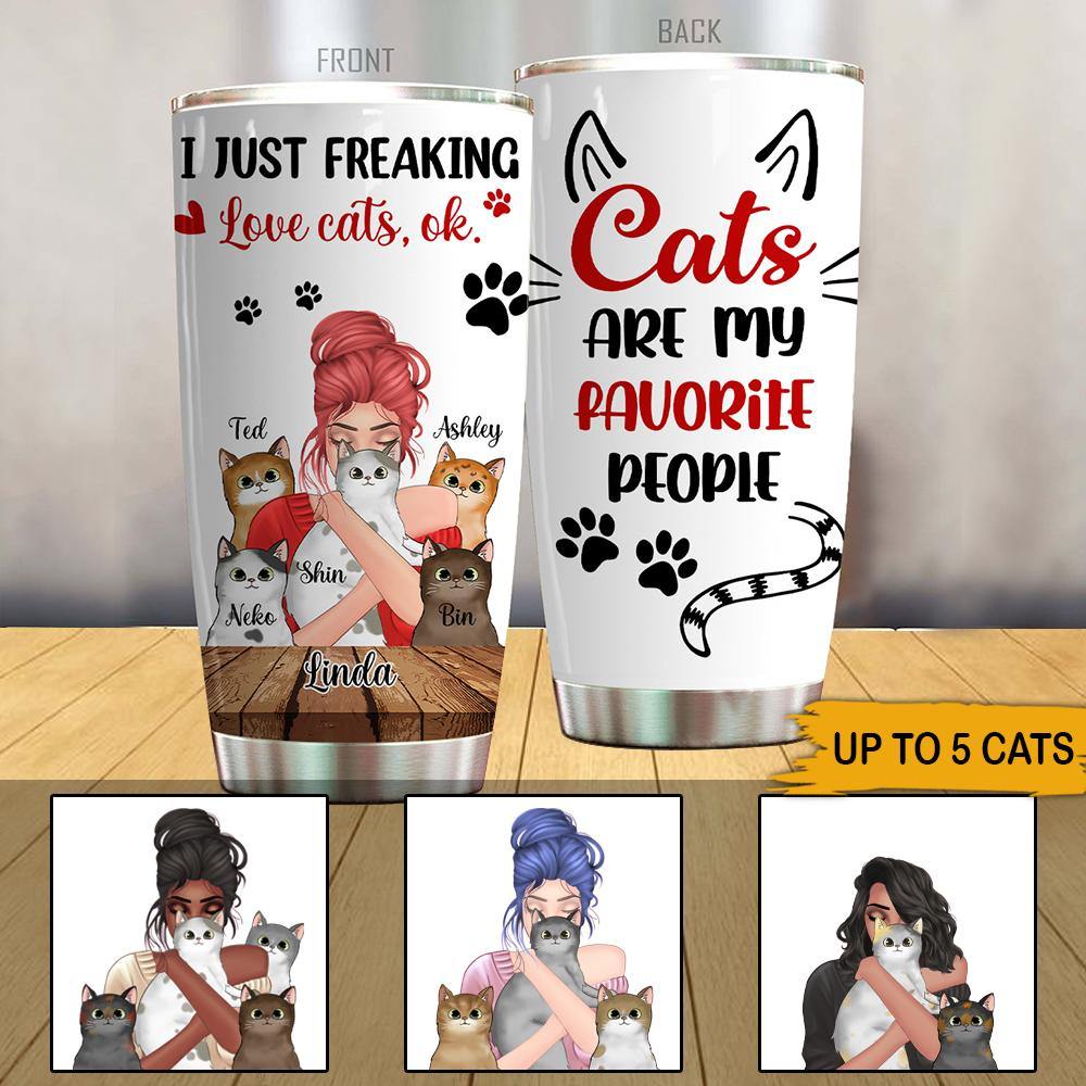 Cats Custom Tumbler I'm Just Freaking Love Cats Ok Personalized Gift - PERSONAL84