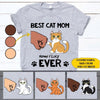 Cats CustomShirt Best Cat Mom Ever Personalized Gift - PERSONAL84