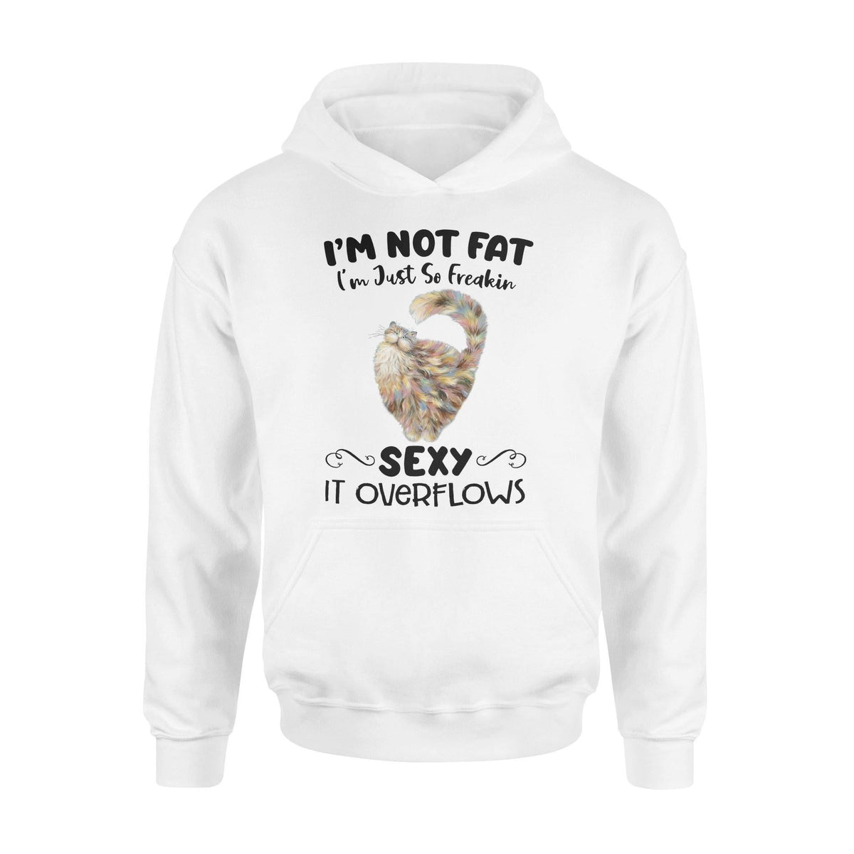 Cats I'm Not Fat Cats - Standard Hoodie - PERSONAL84