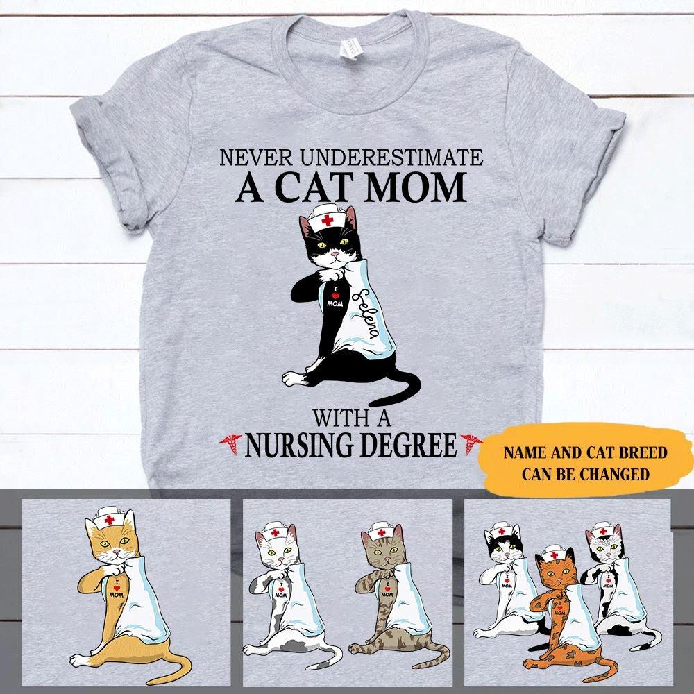 Cats, Nurse Shirt Personalized Names And Breeds Never Underestimate A Cat Mom - PERSONAL84