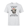Cattle Just Kidding Heifer - Standard T-shirt - PERSONAL84