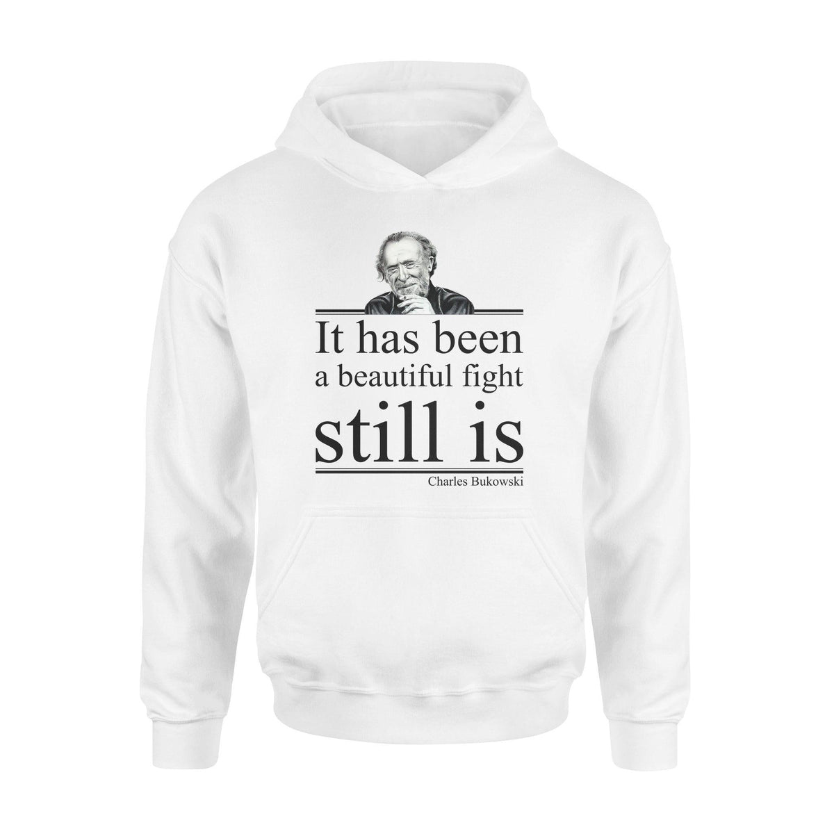 Charles Bukowski A Beautiful Fight - Standard Hoodie - PERSONAL84