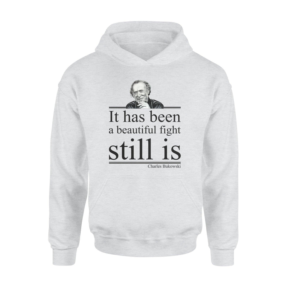 Charles Bukowski A Beautiful Fight - Standard Hoodie - PERSONAL84