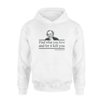 Charles Bukowski Find What You Love - Standard Hoodie - PERSONAL84