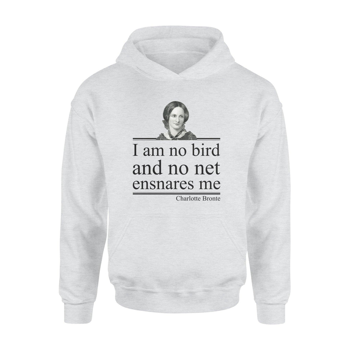 Charlotte Bronte I Am No Bird - Standard Hoodie - PERSONAL84