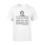 Charlotte Bronte I Am No Bird - Standard T-shirt - PERSONAL84