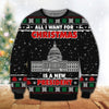 Christmas Wool Sweater All I Want For Christmas Is A New President Gift - PERSONAL84