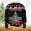 Christmas Wool Sweater All I Want For Christmas Is A New President Gift - PERSONAL84