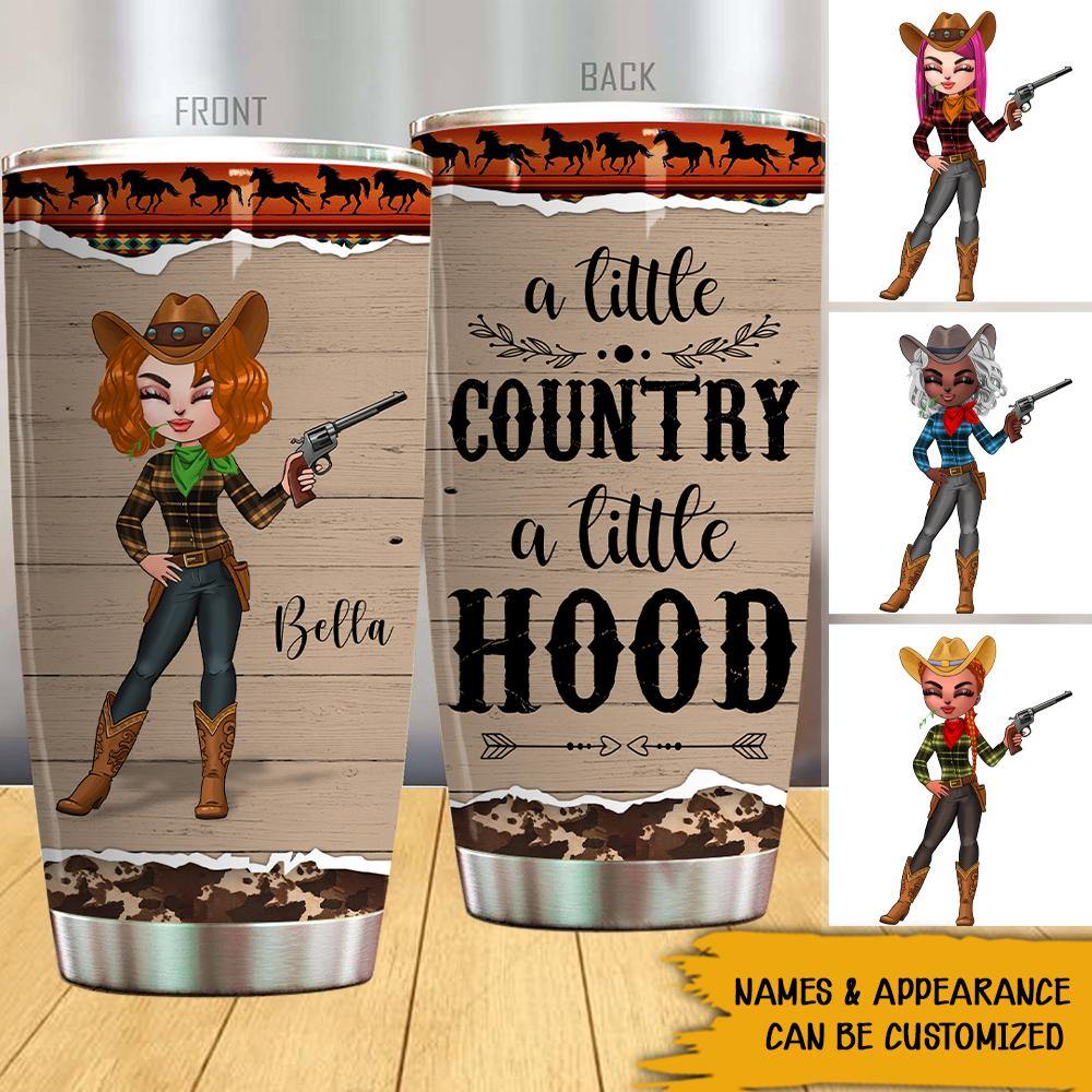 Country Girl Custom Tumbler A Little Country A Little Hood Personalized Gift - PERSONAL84