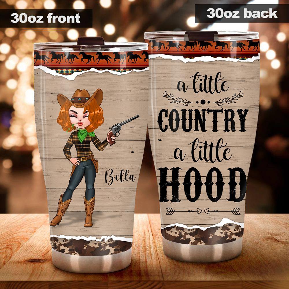 Country Girl Custom Tumbler A Little Country A Little Hood