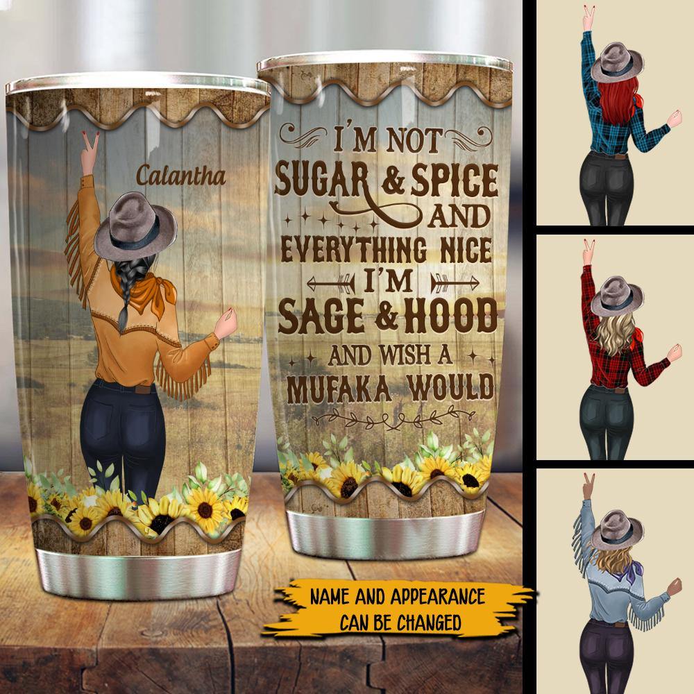 Country Girl Custom Wine Tumbler I'm Not Sugar And Spice And Everything Nice Personalized Gift - PERSONAL84