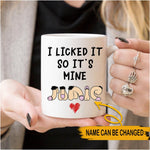 Couple Custom Mug I Licked It So It's Mine Personalized Gift - PERSONAL84