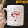 Couple Custom Mug I&#39;ll Love You Always Love You All Ways Funny Naughty Personalized Valentine&#39;s Day Gift For Her - PERSONAL84