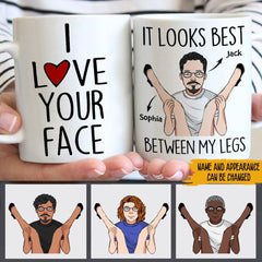 I Love Your Face Between My Legs, Couple Gift, Personalized Mug