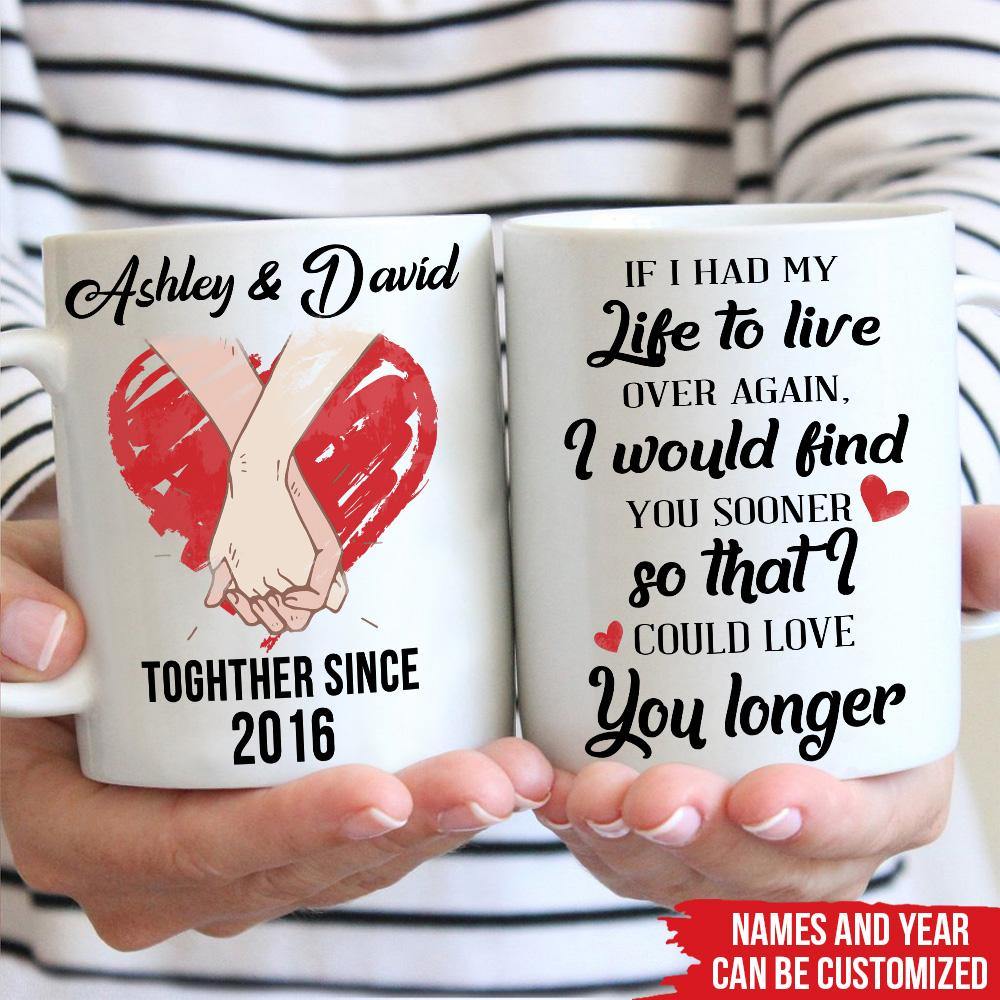 Couple Custom Mug If I Had My Life To Live Over Again Personalized Gift For Couple - PERSONAL84