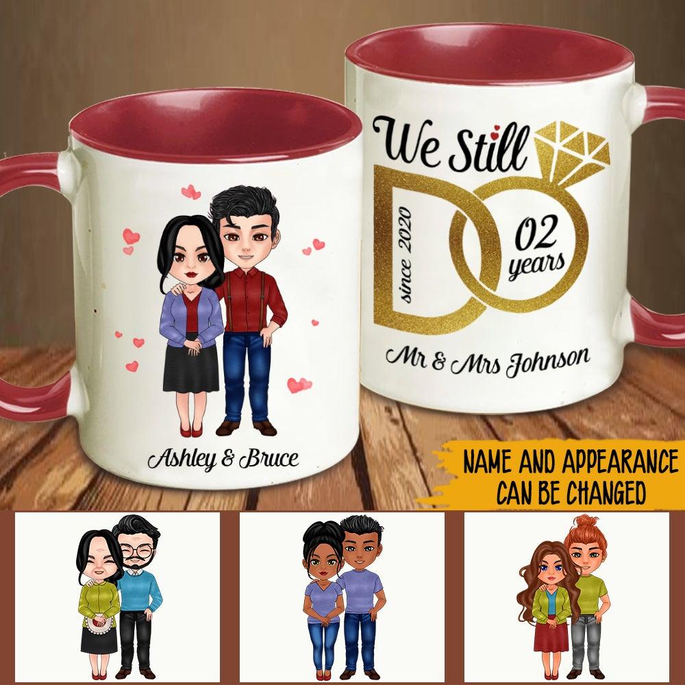 Couple Custom Mug We Still Do Anniversary Personalized Gift For Him Her