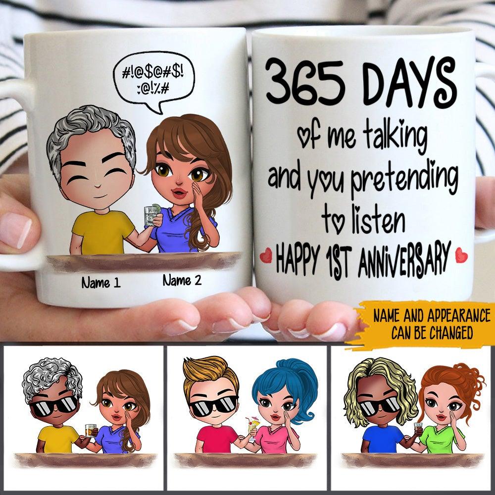 Couple Custom Mug Years Of Me Talking You Pretending To Listen Anniversary Personalized Valentine's Day Gift - PERSONAL84