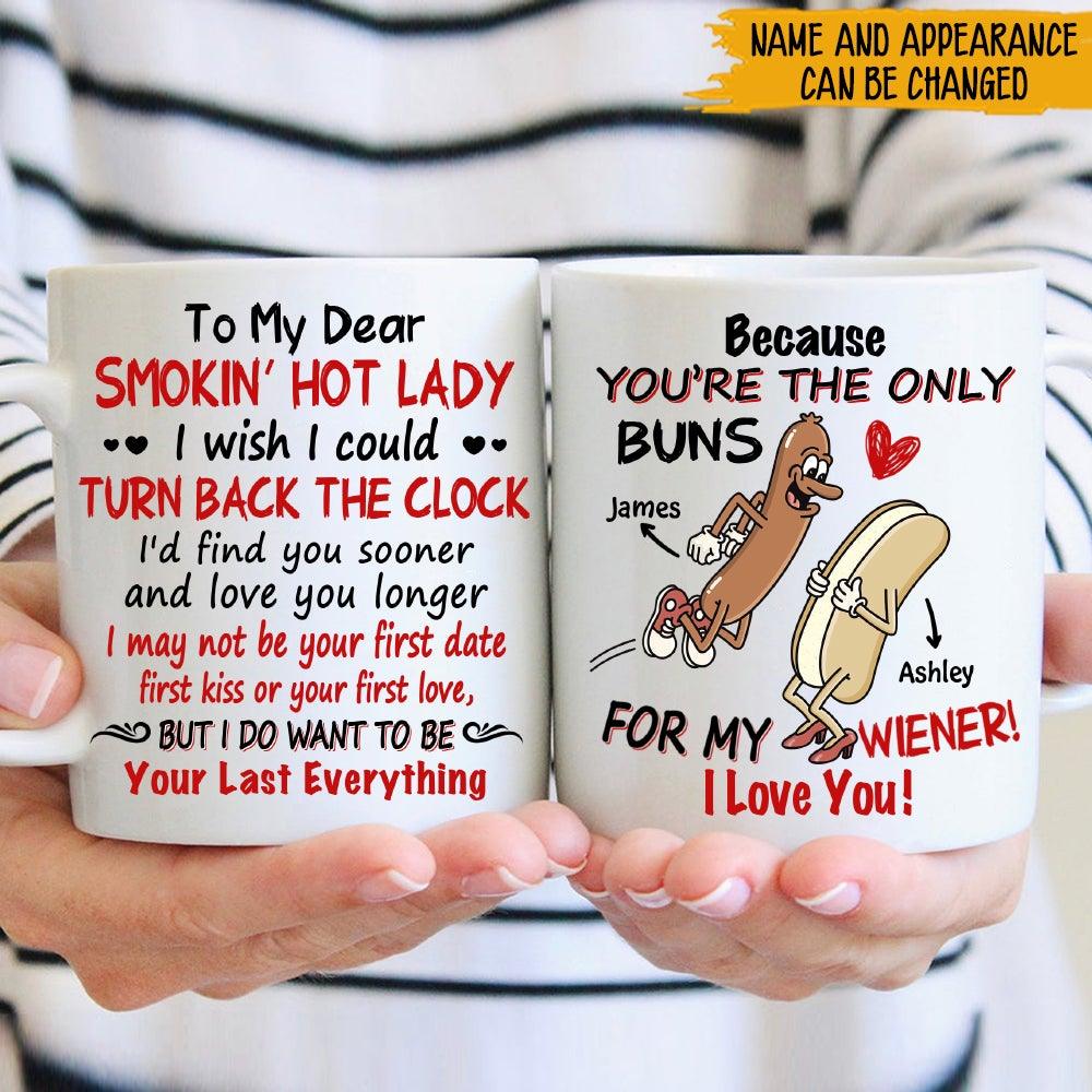 Couple Custom Mug You're The Only Buns For My Wiener Funny Personalized Valentines Gift - PERSONAL84