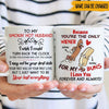 Couple Custom Mug You&#39;re The Only Wiener For My Buns Funny Personalized Valentines Gift - PERSONAL84