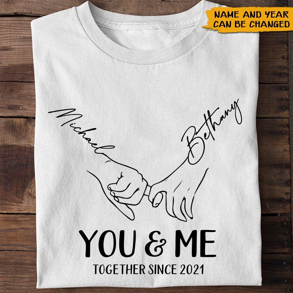 Couple Custom Shirt You & Me Together Since Personalized Lover Shirt - PERSONAL84