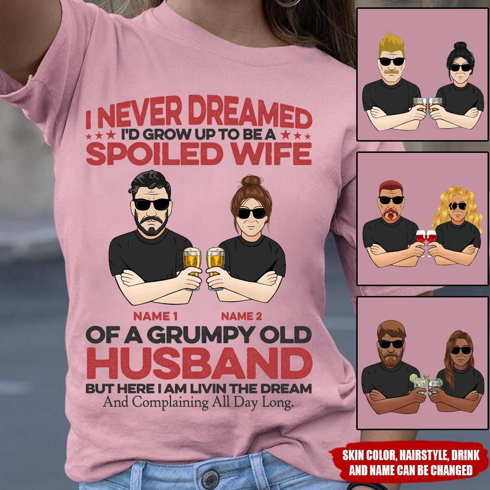 Couple Custom T Shirt Spoiled Wife Of A Grumpy Old Husband Personalized Gift - PERSONAL84