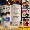 Couple Custom Tumbler You Are My Person The Best Thing That Ever Happened To Me Personalized Valentine&#39;s Day Gift For Her - PERSONAL84