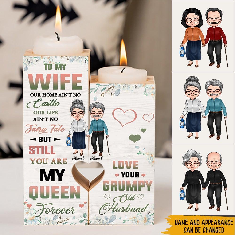 Couple Custom Wooden Candlestick You Are My Queen Forever Your Grumpy Old Husband Personalized Valentine's Day Gift For Her - PERSONAL84