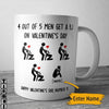 Couple Mug Customized 4 Out Of 5 Men Get A BJ On Valentine&#39;s Day Personalized gift - PERSONAL84