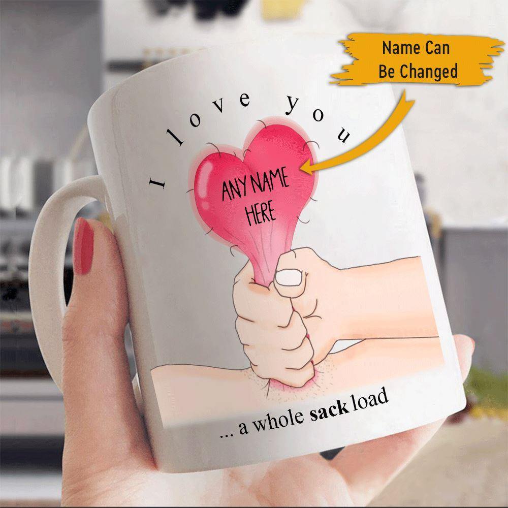 Couple Mug Customized I Love You A Whole Sack Load - PERSONAL84