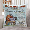 Couple Pillow Customized To The Man I love Personalized Gift - PERSONAL84