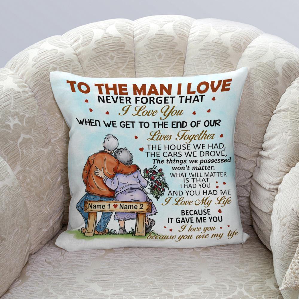 Couple Pillow Customized To The Man I love Personalized Gift - PERSONAL84