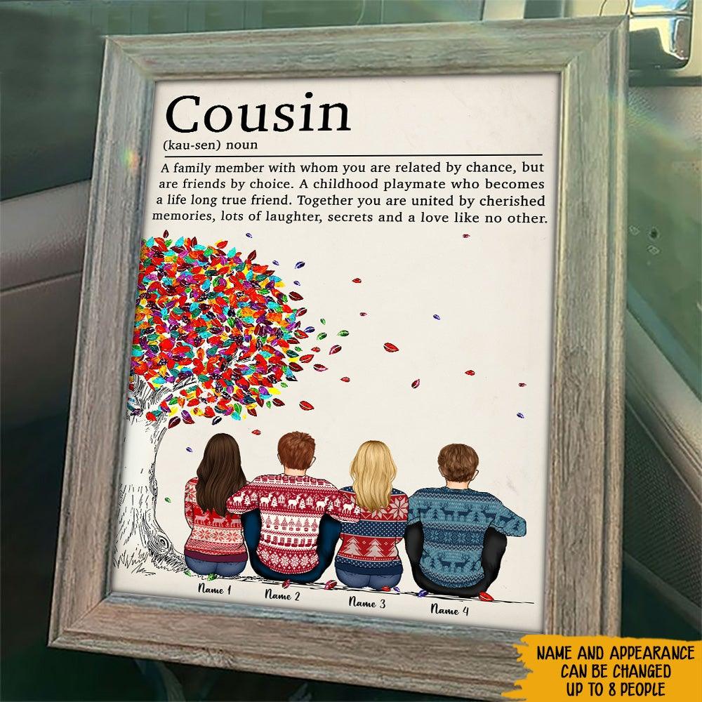 Cousin Definition Custom Poster Family Member Friends By Choice Personalized Gift - PERSONAL84