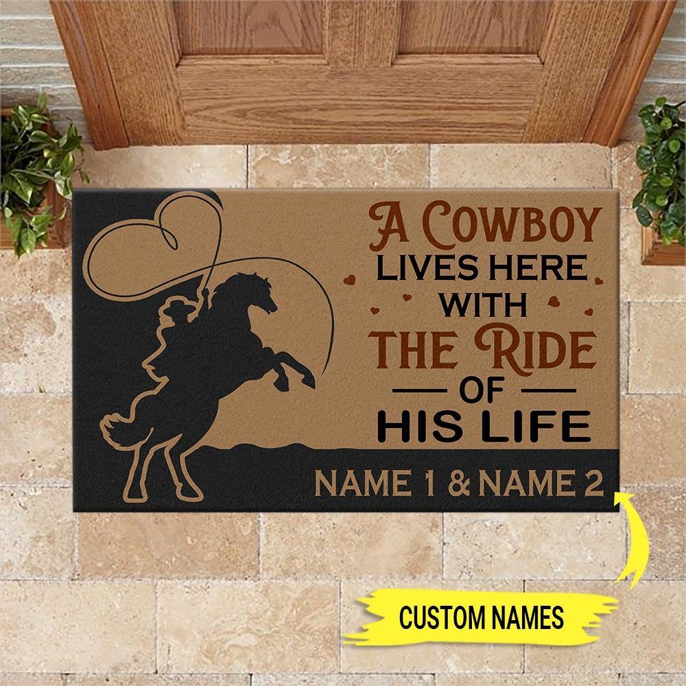 Cowboy Custom Doormat A Cowboy And The Ride Of His Life Live Here Personalized Gift - PERSONAL84