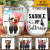 Cowgirl Best Friends Custom Wine Tumbler Saddle Up Buttercup Personalized Gift For Best Friends - PERSONAL84