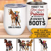 Cowgirl Bestie Custom Wine Tumbler Forget The Glass Slipper This Princess Wears Cowboy Boots Personalized Best Friend Gift - PERSONAL84