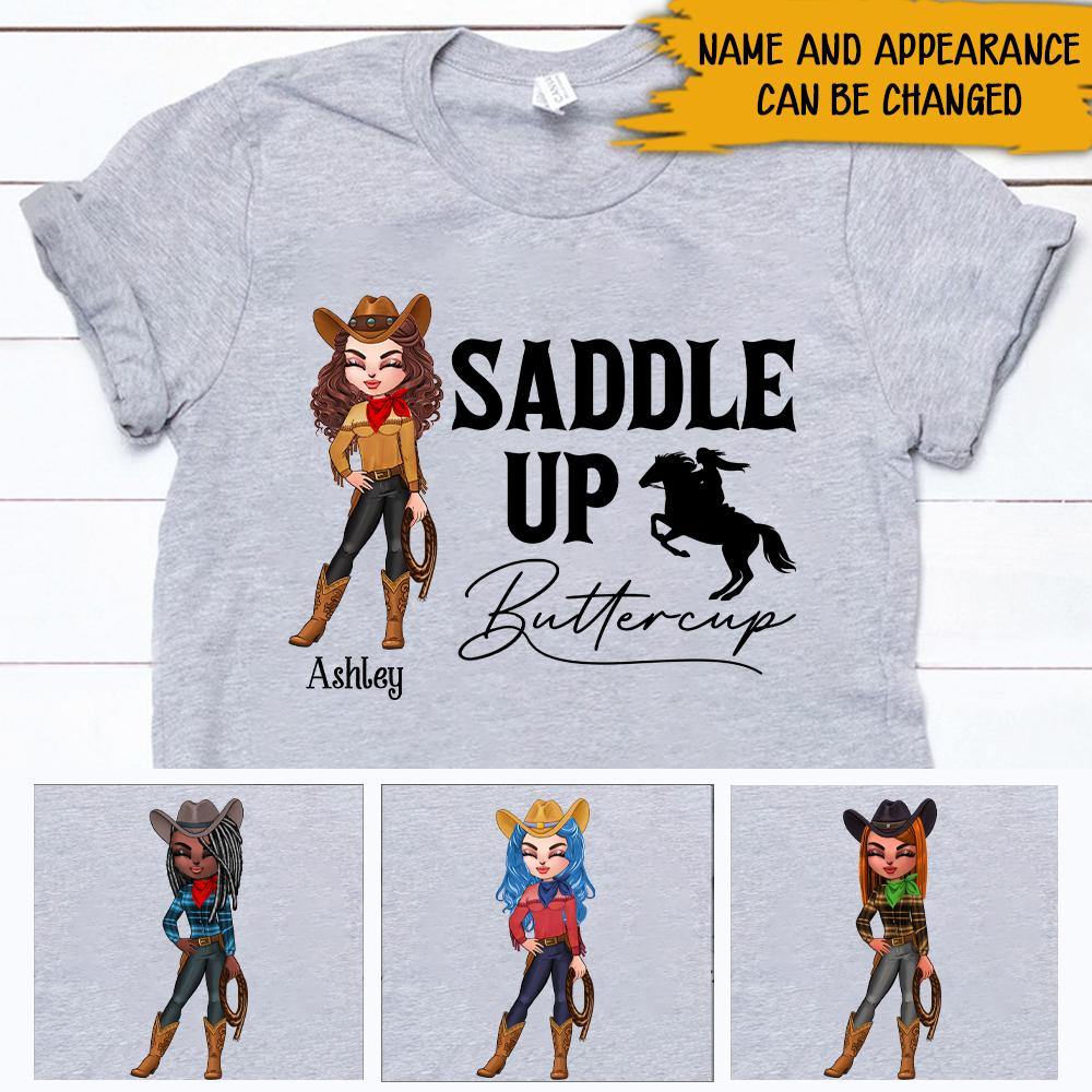 Cowgirl Custom T Shirt Saddle Up Buttercup Personalized Gift - PERSONAL84