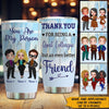 Coworker Custom Tumbler Best Team Ever Work Made Us Colleagues Personalized Best Friend Gift