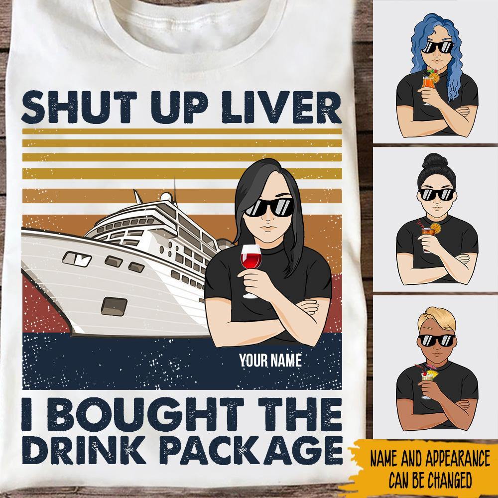 Cruising Custom Shirt Shut Up Liver Personalized Gift - PERSONAL84