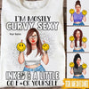 Curvy Sexy Custom Shirt I&#39;m Mostly Curvy Sexy Inked Personalized Gift For Chubby - PERSONAL84