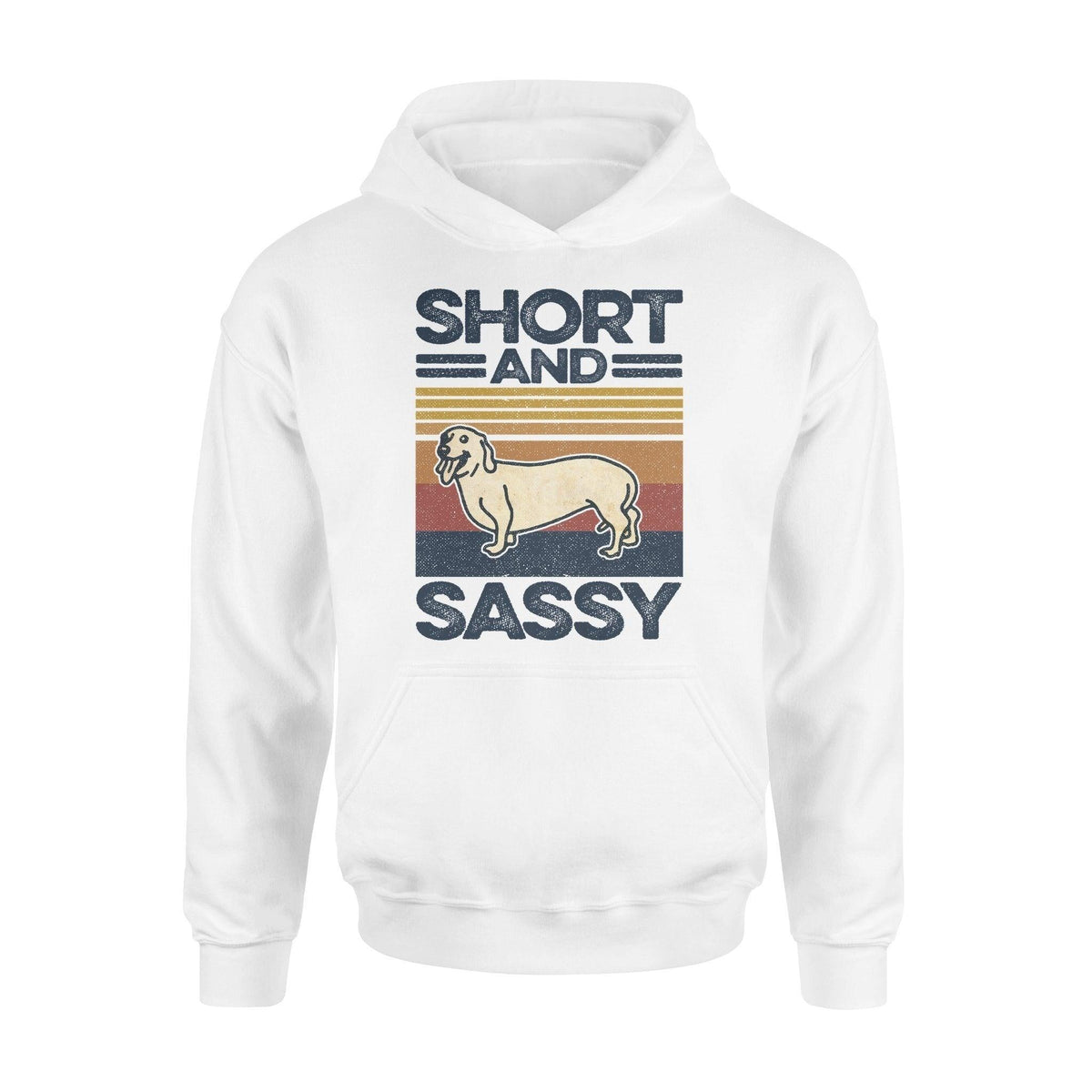 Dachshund Short And Sassy Dachshund - Standard Hoodie - PERSONAL84