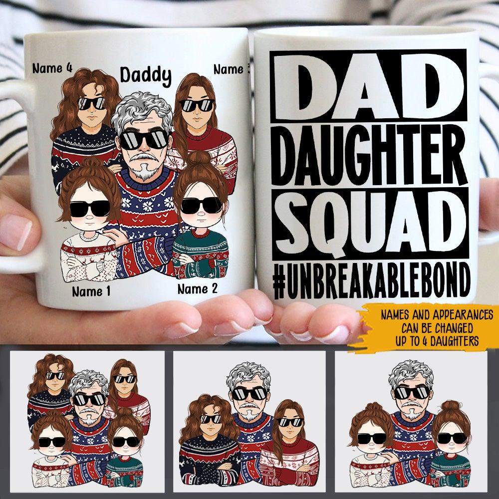 Dad Custom Mug Dad Daughter Squad Unbreakable Bond Personalized Gift - PERSONAL84