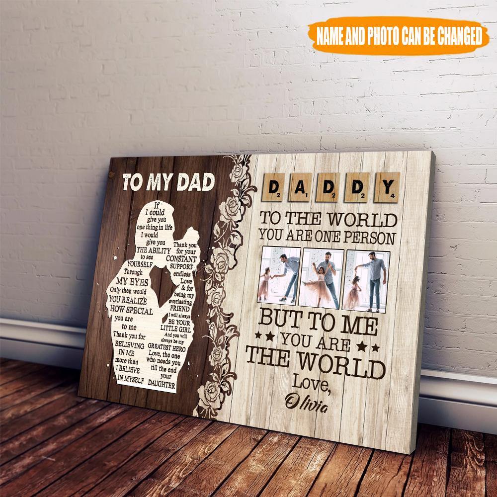 Dad Custom Poster To My Dad You Are The World Personalized Gift - PERSONAL84