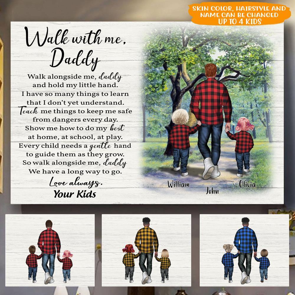 Dad Custom Poster Walk With Me Daddy Father's Day Personalized Gift - PERSONAL84