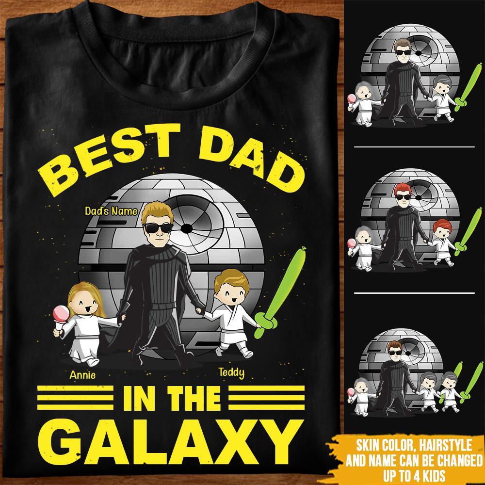 Dad Custom T Shirt Best Dad In The Galaxy Personalized Gift - PERSONAL84