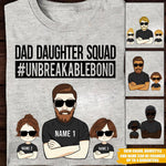 Dad Custom T Shirt Dad Daughter Squad Unbreakable Bond Personalized Gift - PERSONAL84