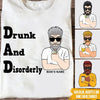 Dad Custom T Shirt Drunk And Disorderly Funny Father&#39;s Day Personalized Gift - PERSONAL84
